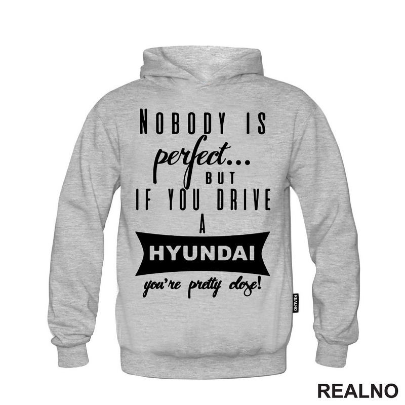 Nobody Is Perfect...But If You Drive A Hyundai You're Pretty Close - Kola - Auto