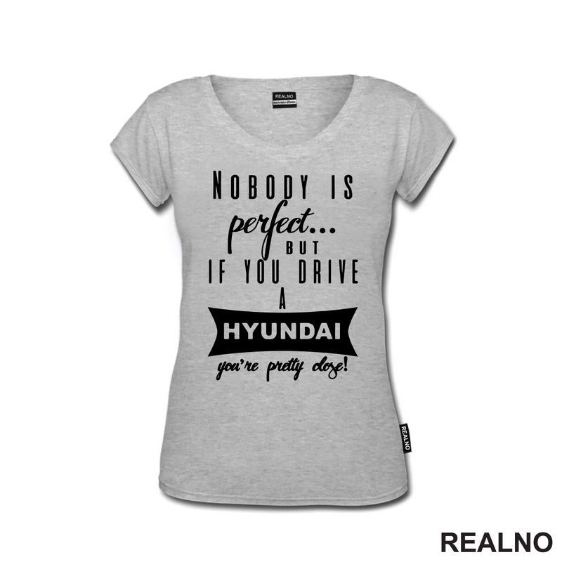 Nobody Is Perfect...But If You Drive A Hyundai You're Pretty Close - Kola - Auto