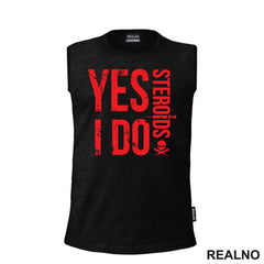 Yes I Do Steroids - Red - Trening