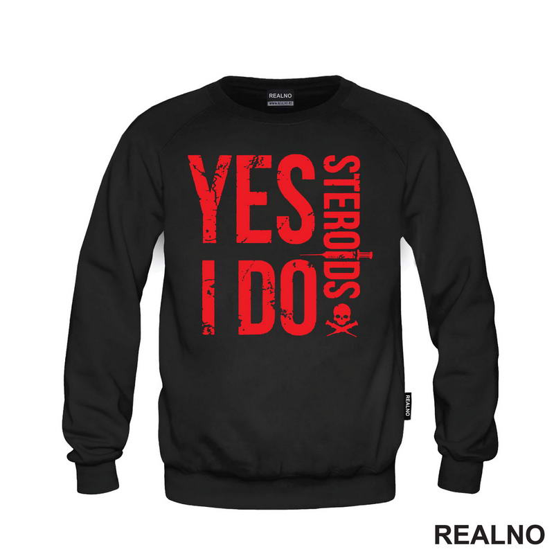 Yes I Do Steroids - Red - Trening
