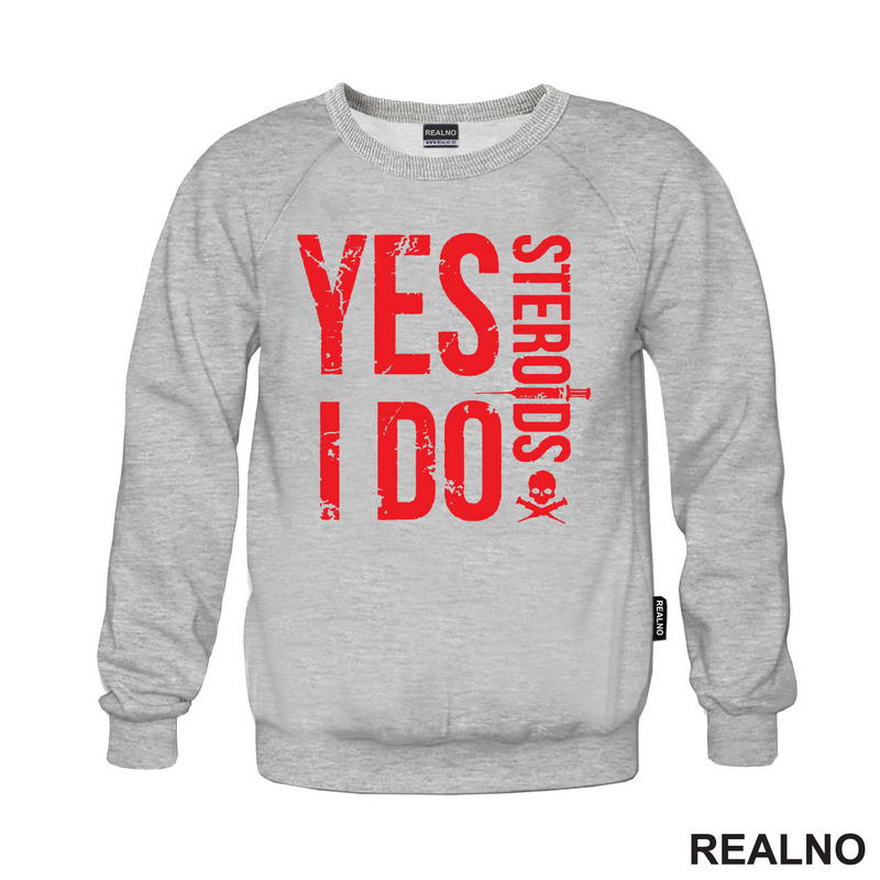 Yes I Do Steroids - Red - Trening