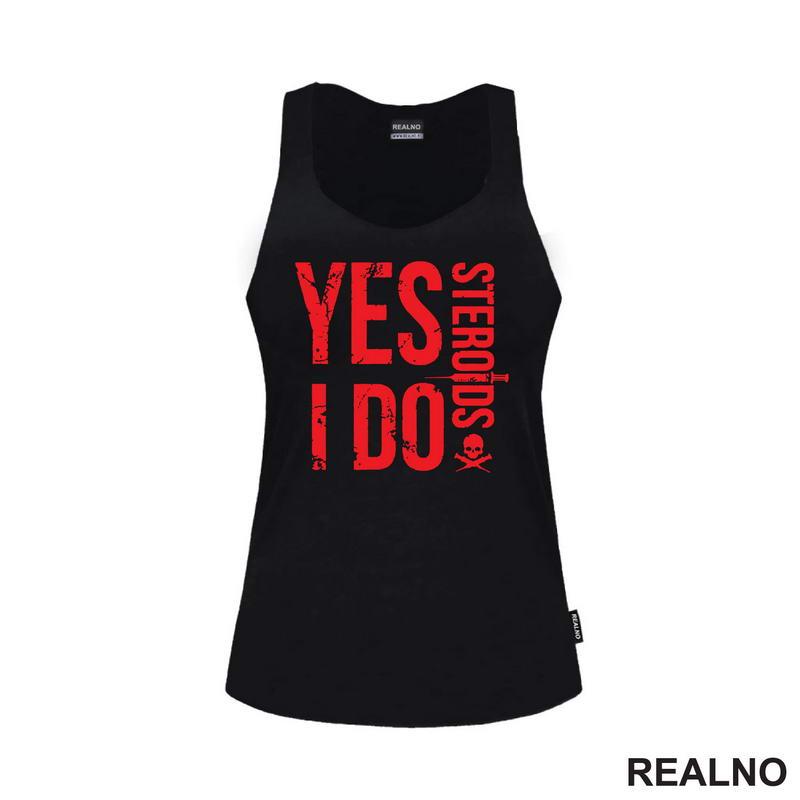 Yes I Do Steroids - Red - Trening