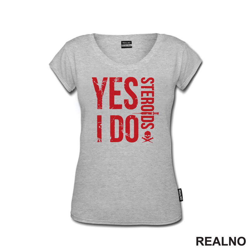 Yes I Do Steroids - Red - Trening
