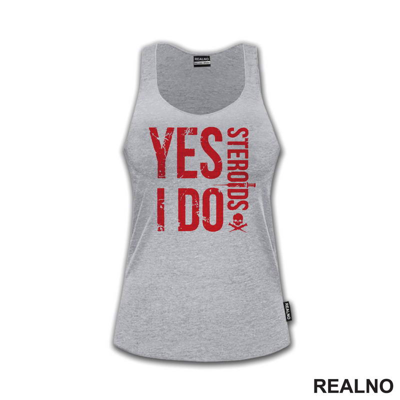 Yes I Do Steroids - Red - Trening
