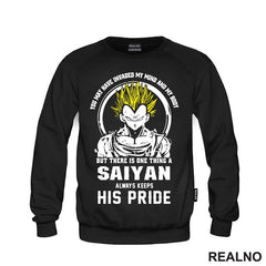 There Is One Thing A Saiyan Always Keeps His Pride - Goku - Dragon Ball