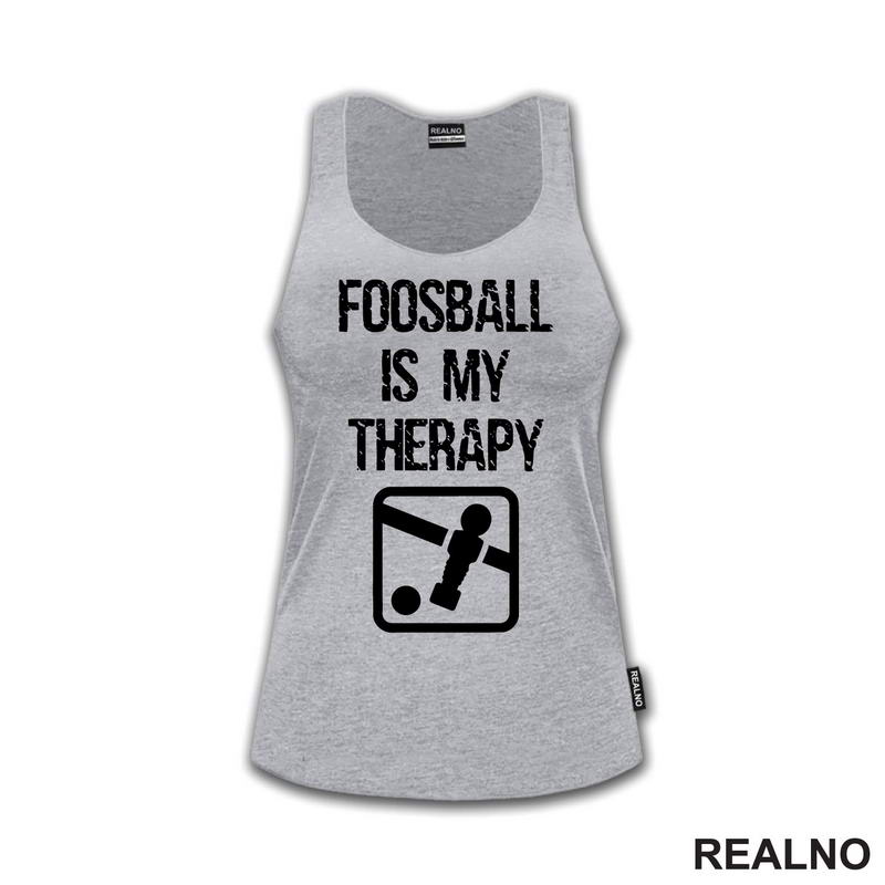 Foosball Is My Therapy - Sport