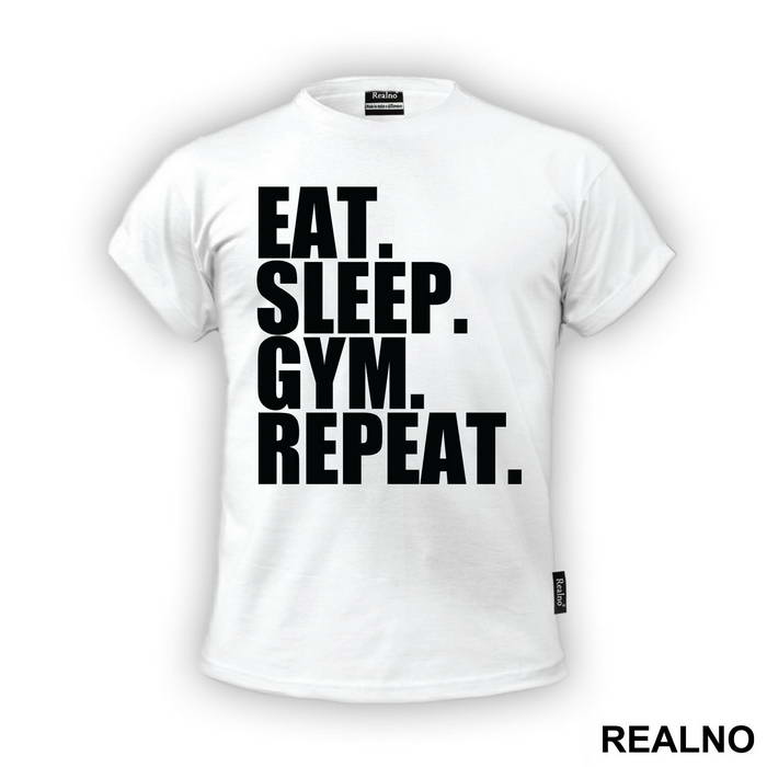 Eat. Sleep. Gym. Repeat. - Trening - Majica