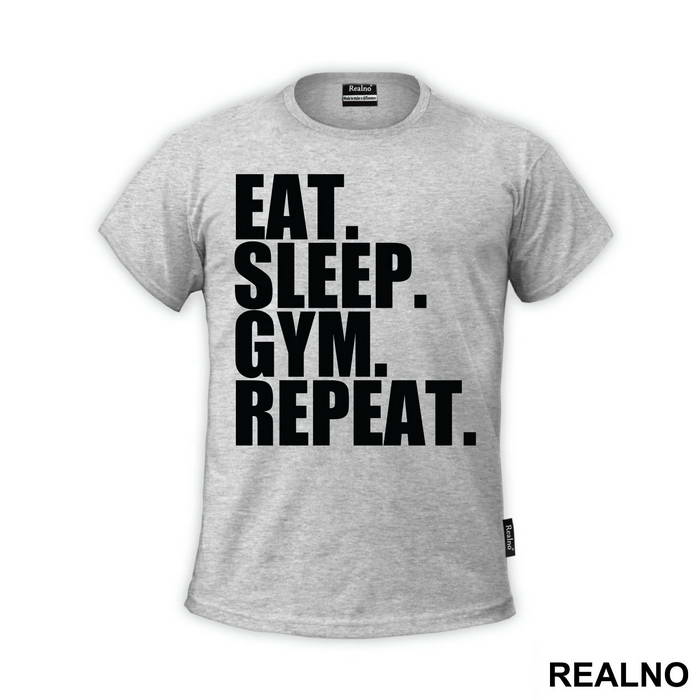 Eat. Sleep. Gym. Repeat. - Trening - Majica
