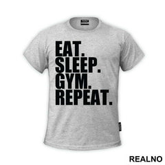 Eat. Sleep. Gym. Repeat. - Trening - Majica