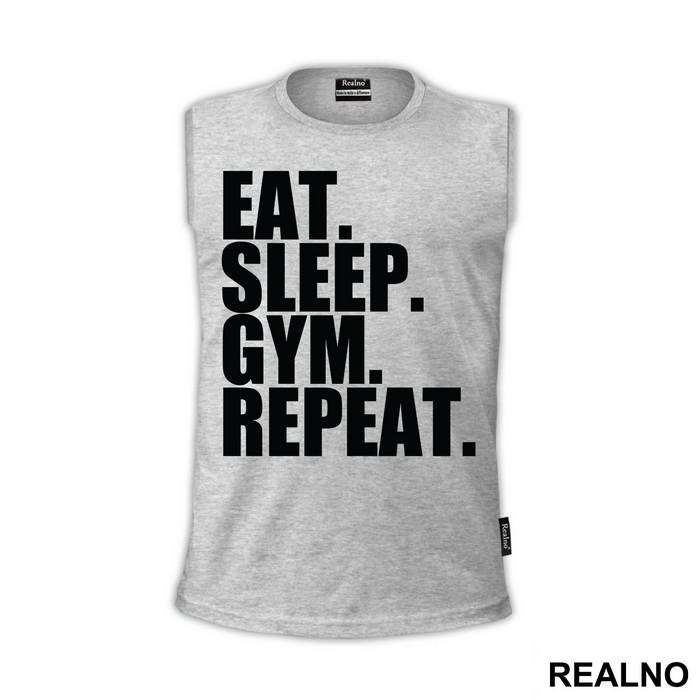 Eat. Sleep. Gym. Repeat. - Trening - Majica