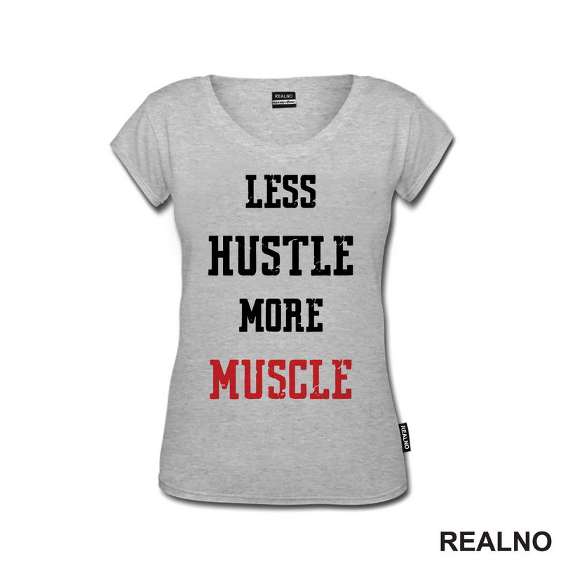 Less Hustle More Muscle - Trening