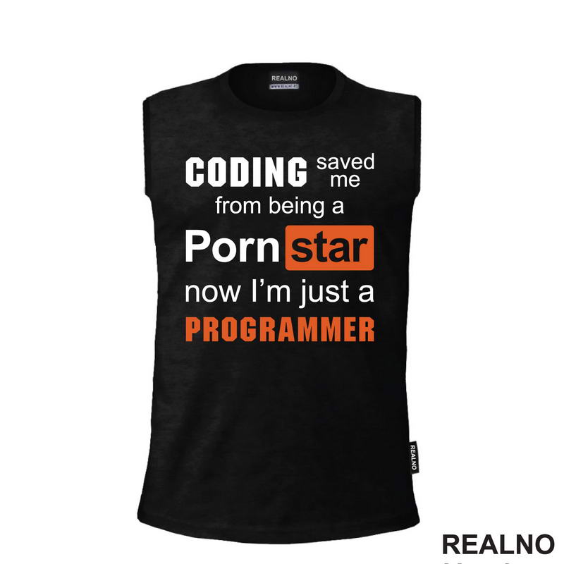 Coding Saved Me From Being A Pornstar, Now I'm Just A Programmer - Geek