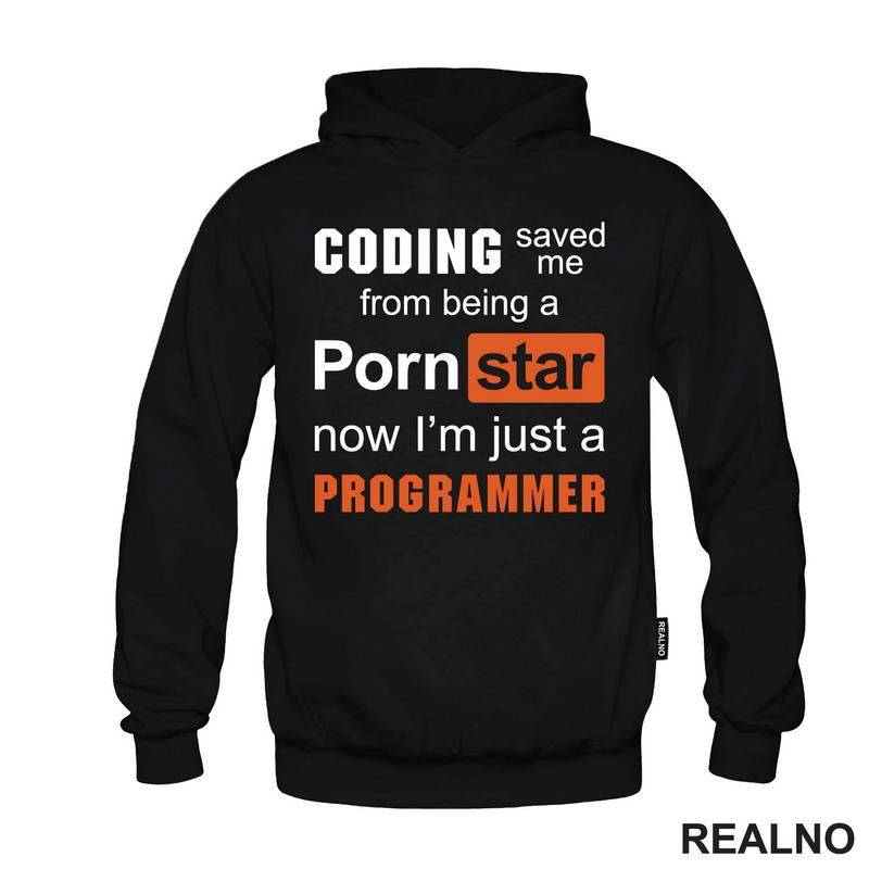 Coding Saved Me From Being A Pornstar, Now I'm Just A Programmer - Geek