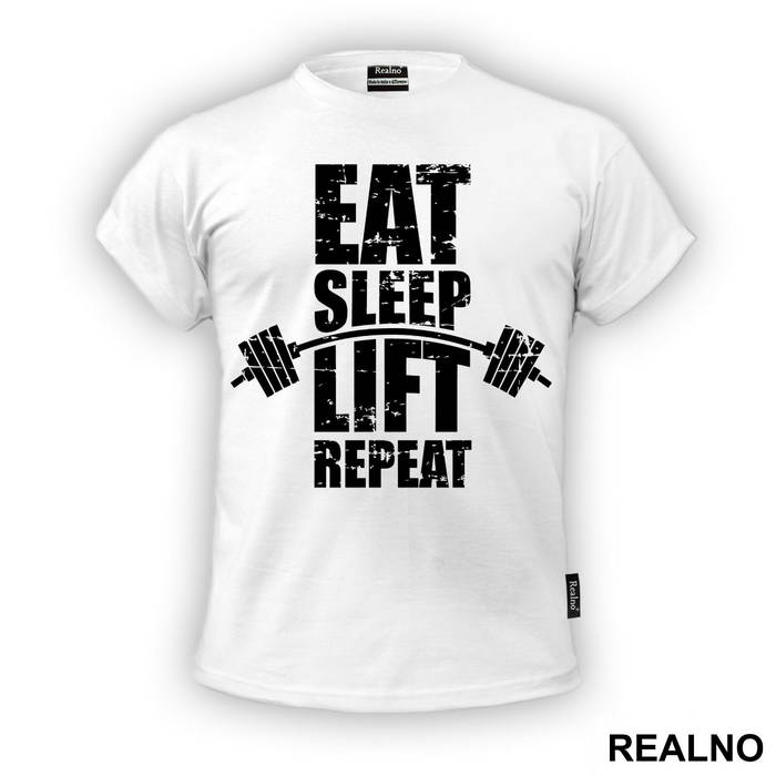 Eat, Sleep, Lift, Repeat - Trening - Majica