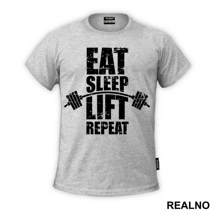 Eat, Sleep, Lift, Repeat - Trening - Majica