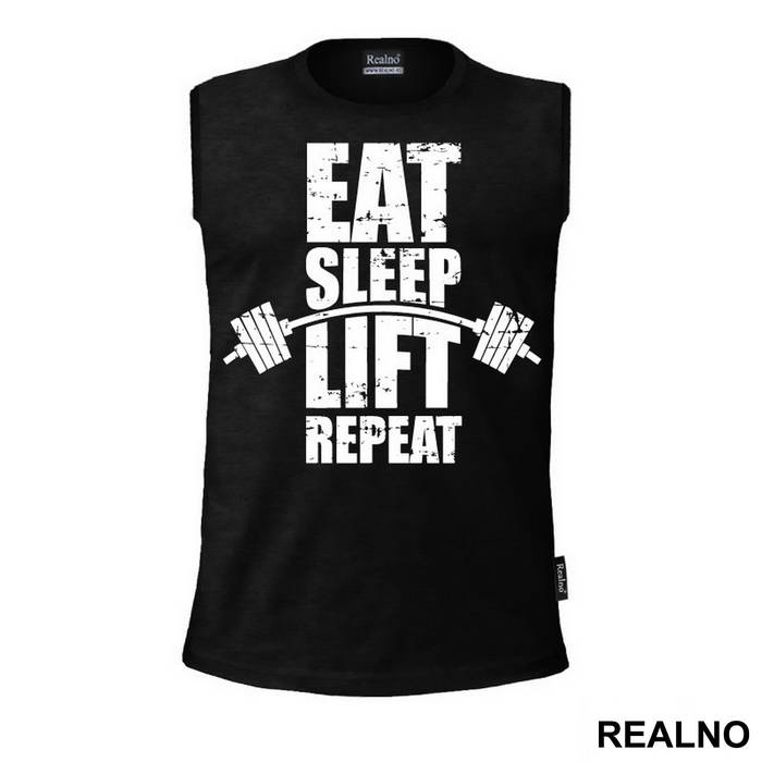 Eat, Sleep, Lift, Repeat - Trening - Majica