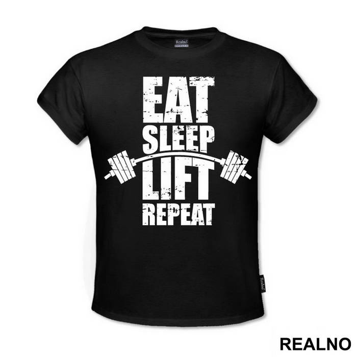 Eat, Sleep, Lift, Repeat - Trening - Majica