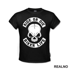 Ride Or Die Biker Life - Moto - Motori