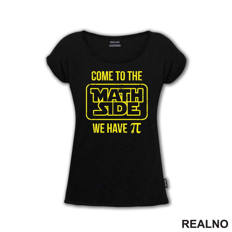 Come To The Math Side We Have Pi - Geek