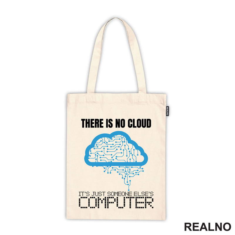 There Is No Cloud It's Just Someone Else's Computer - Geek