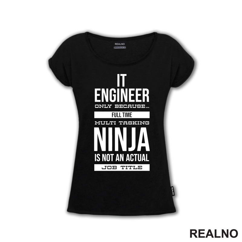 IT Engineer Only Because... Full Time Multi Tasking Ninja Is Not An Actual Job Title - Geek
