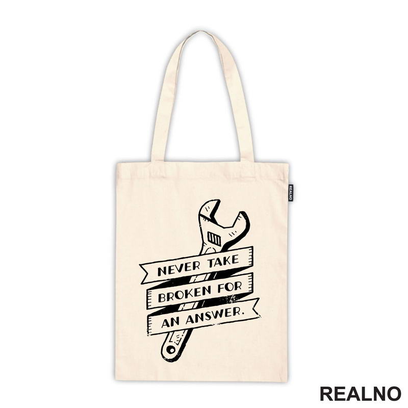 Never Take Broken For An Answer - Radionica - Majstor