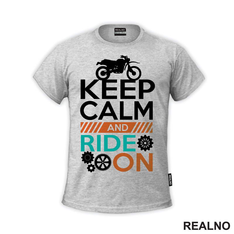 Keep Calm And Ride On - Moto - Motori
