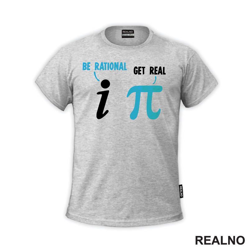 Be Rational, Get Real - Geek