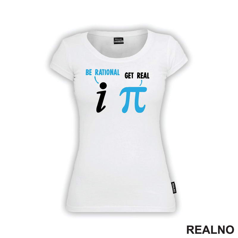 Be Rational, Get Real - Geek
