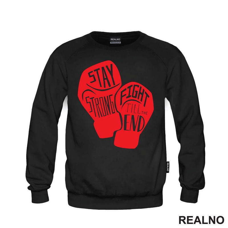 Stay Strong, Fight Till The End - Red Gloves - Box - Sport