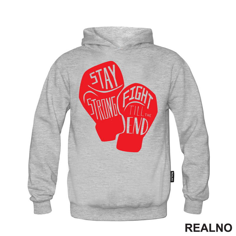 Stay Strong, Fight Till The End - Red Gloves - Box - Sport