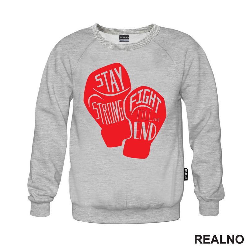 Stay Strong, Fight Till The End - Red Gloves - Box - Sport