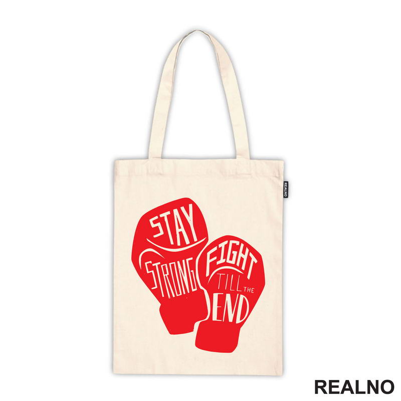 Stay Strong, Fight Till The End - Red Gloves - Box - Sport