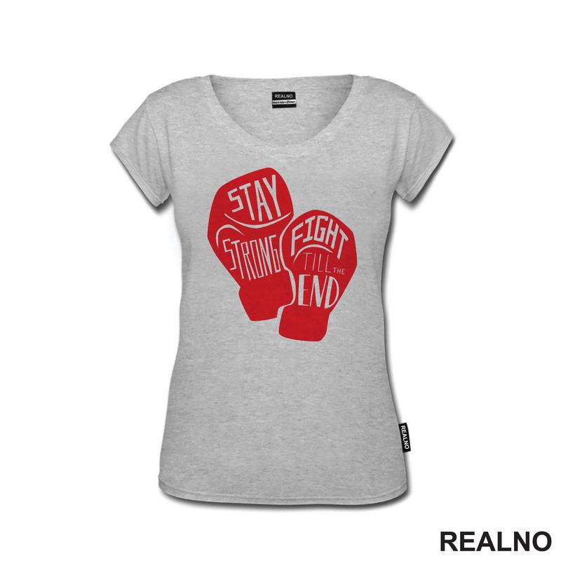 Stay Strong, Fight Till The End - Red Gloves - Box - Sport