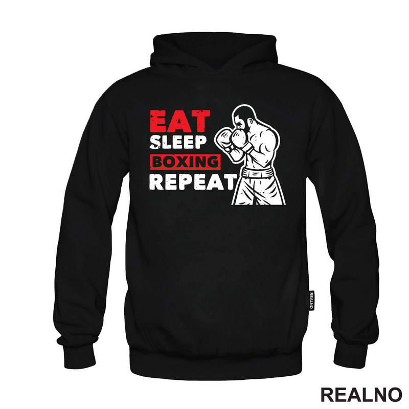 Eat, Sleep, Boxing, Repeat - Box - Sport