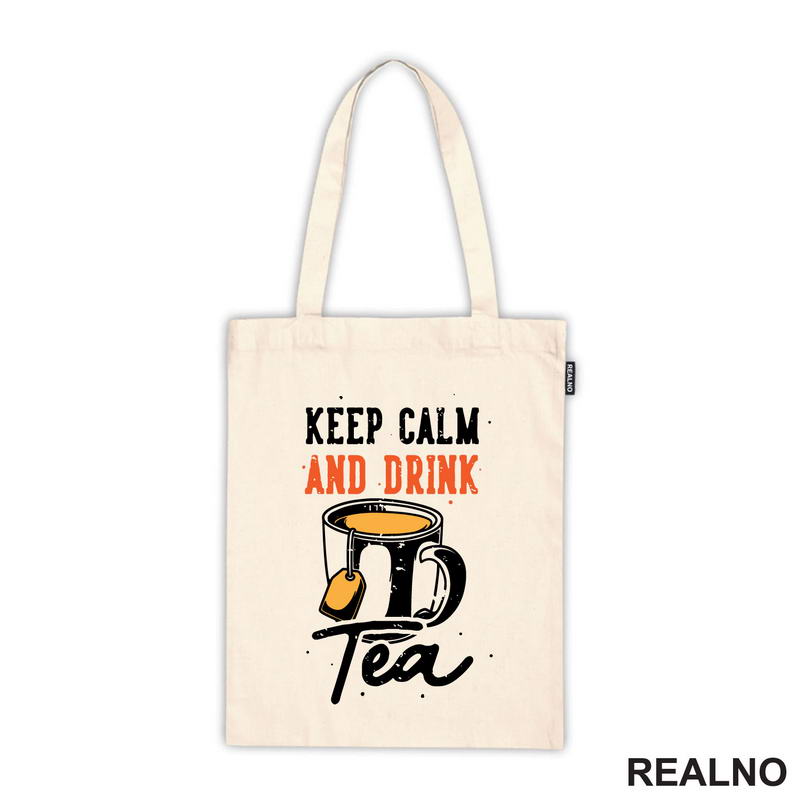 Keep Calm And Drink Tea - Čaj