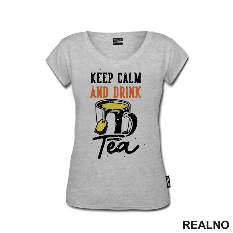 Keep Calm And Drink Tea - Čaj