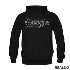 I'm Not Smarter, I Just Google Better Than You - Geek