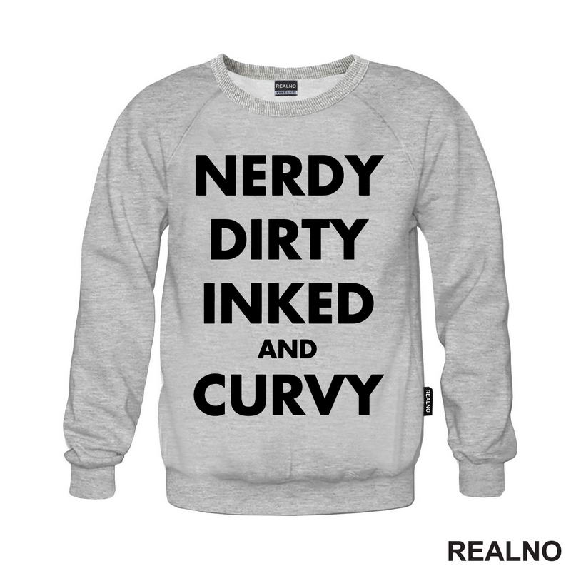 Nerdy, Dirty, Inked And Curvy - Tattoo