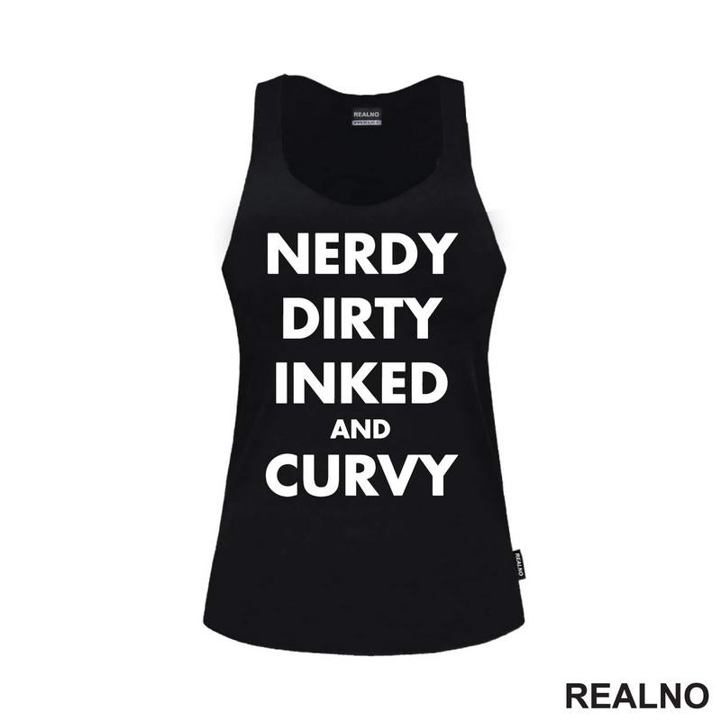 Nerdy, Dirty, Inked And Curvy - Tattoo