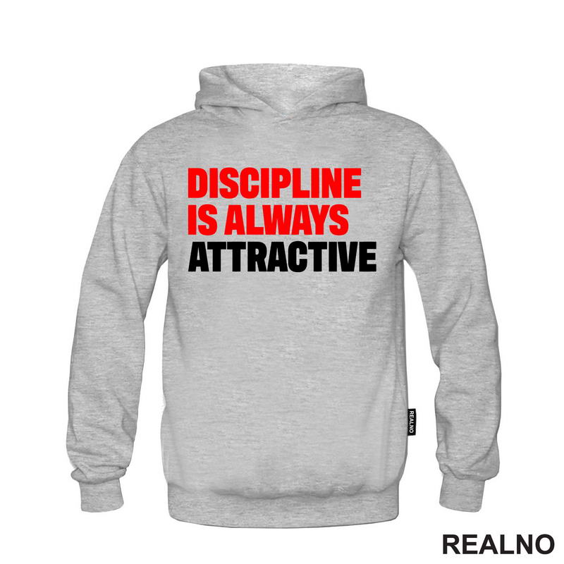 Discipline Is Always Attractive - Motivation - Quotes