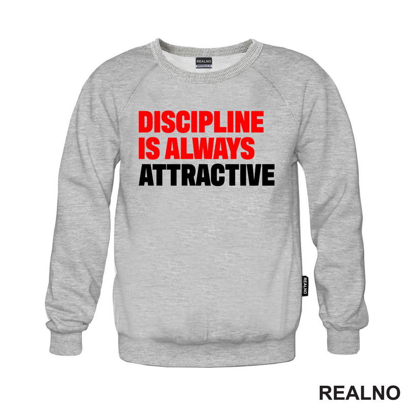 Discipline Is Always Attractive - Motivation - Quotes
