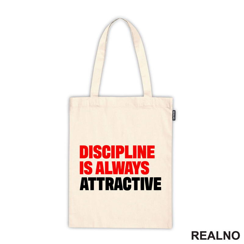 Discipline Is Always Attractive - Motivation - Quotes
