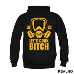 Let's Cook Bitch - Breaking Bad