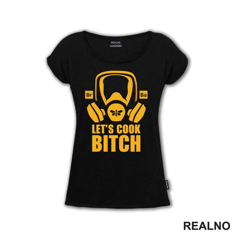Let's Cook Bitch - Breaking Bad