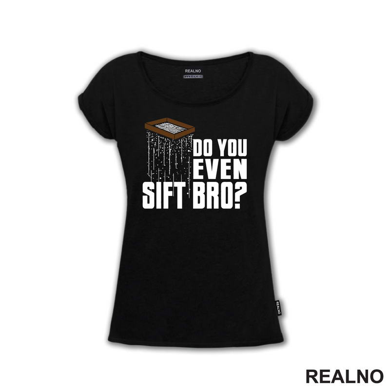 Do You Even Sift Bro? - Humor