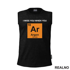 I Miss You When You - Argon - Geek