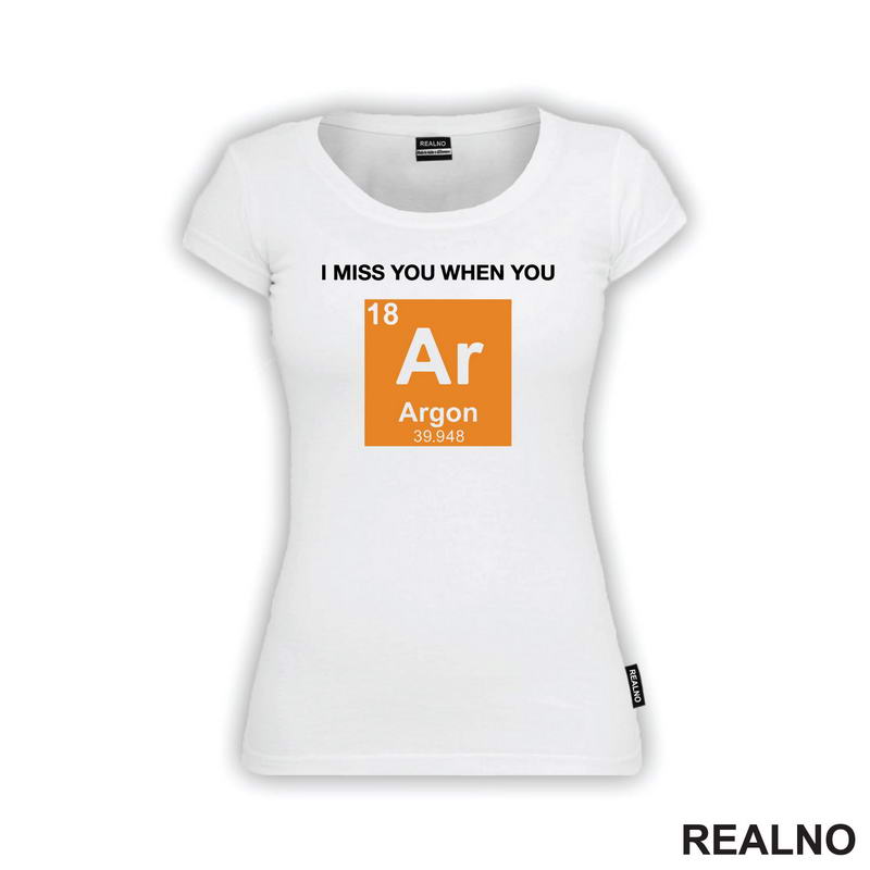 I Miss You When You - Argon - Geek