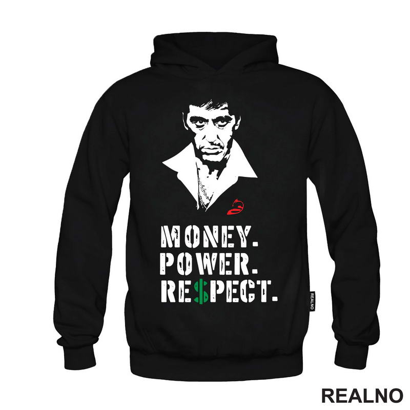 Money. Power. Respect - Scarface