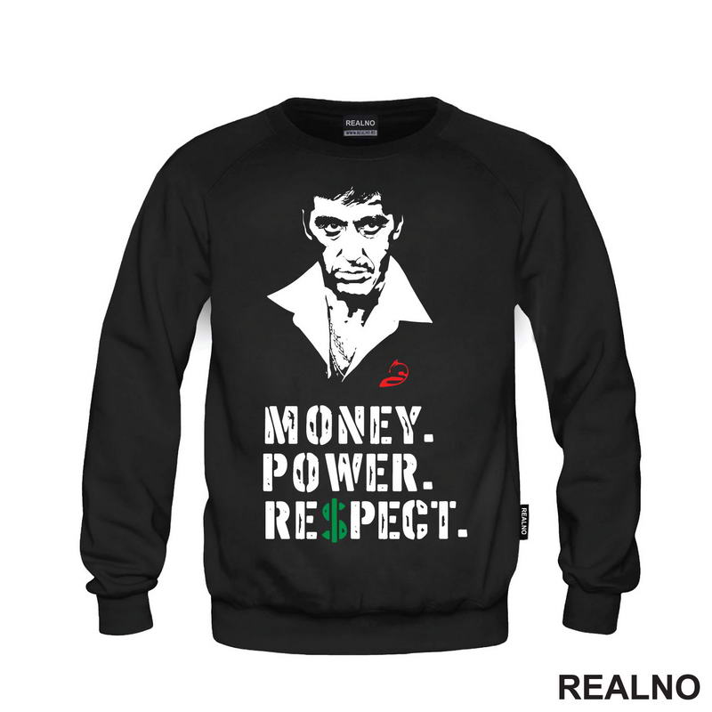 Money. Power. Respect - Scarface